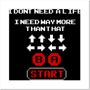 Konami Code - I Don't Need a Life Posters and Art